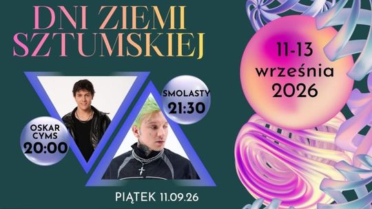 Wrześniowe Dni Ziemi Sztumskiej. Pojawią się takie gwiazdy jak m.in. Smolasty, Oskar Cyms czy Blanka !