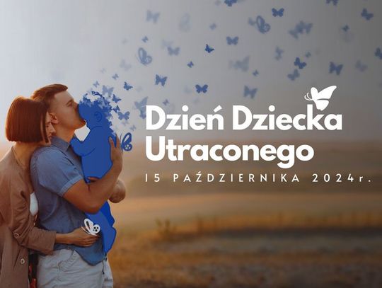 15 października września 2024 r. - Ważny dzień w kalendarzu. Dzień Dziecka Utraconego (Dzień Pamięci Dzieci Nienarodzonych i Zmarłych)