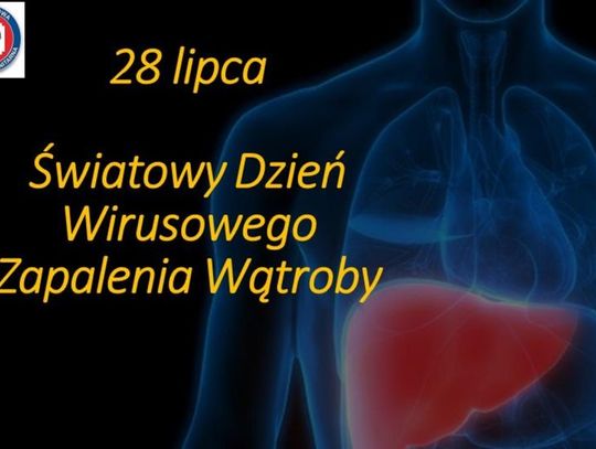 28 lipca 2025 r. - Ważny dzień w kalendarzu. Światowy Dzień Wirusowego Zapalenia Wątroby