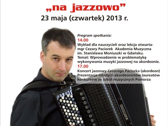 IV Malborskie Spotkania Akordeonowe &quot;na jazzowo&quot;