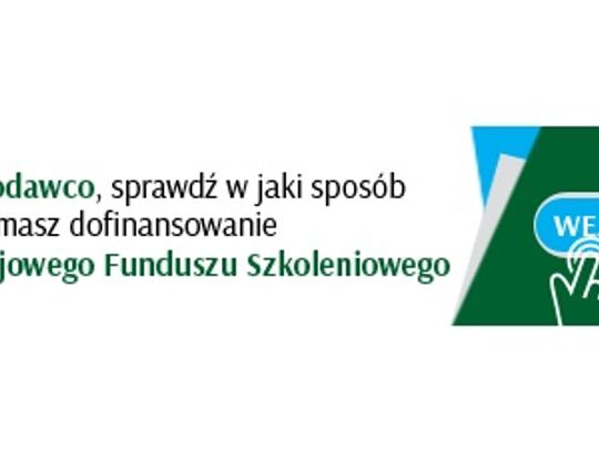 Krajowy Fundusz Szkoleniowy to doskonała okazja na podnoszenie kwalifikacji swoich pracowników [art.spon.]