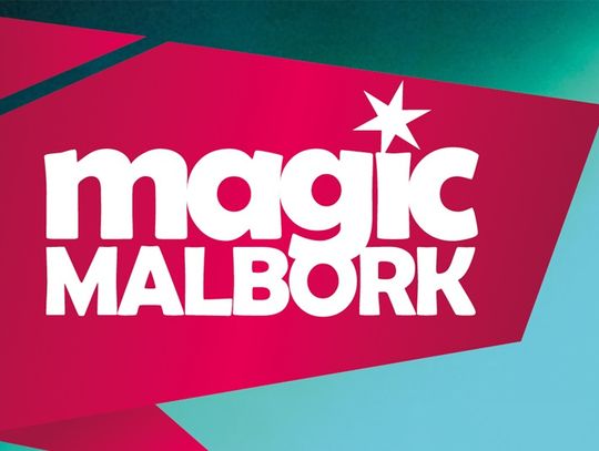 Magic Malbork już 10 sierpnia.