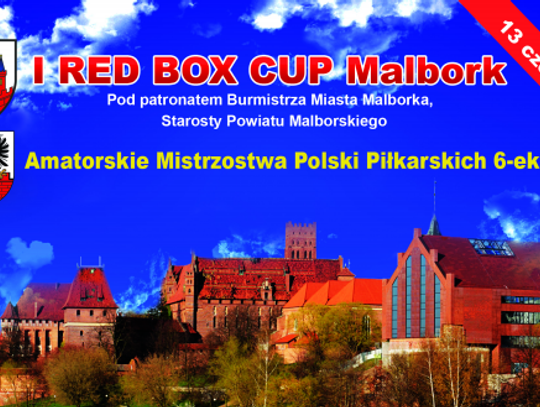 Mistrzostwa Polski Szóstek Piłkarskich I Red Box Cup Malbork