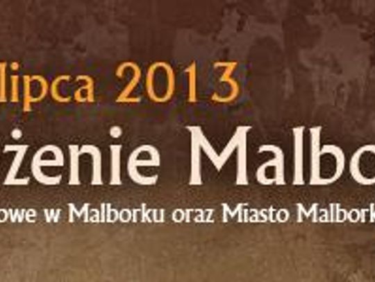 Oblężenie Malborka 2013 - Program