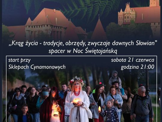 Spacer w Noc Świętojańską - „Krąg życia – tradycje, obrzędy, zwyczaje dawnych Słowian”