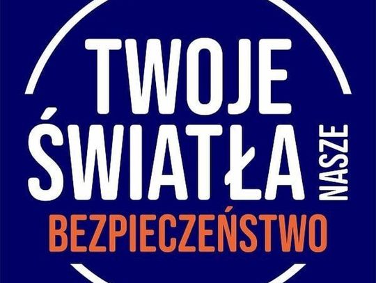 Twoje Światła - Nasze Bezpieczeństwo”