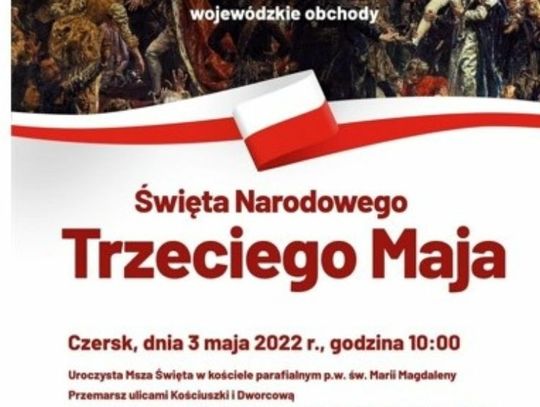 Wojewódzkie oficjalne obchody 231. rocznicy uchwalenia Konstytucji 3 Maja - Czersk, powiat chojnicki