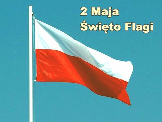 Wywieś biało-czerwoną! Święto flagi narodowej