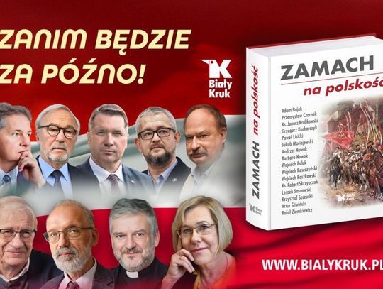 ZOZBACZ [WIDEO] ZAMACH NA POLSKOŚĆ. Zbiór tekstów wybitnych publicystów i naukowców
