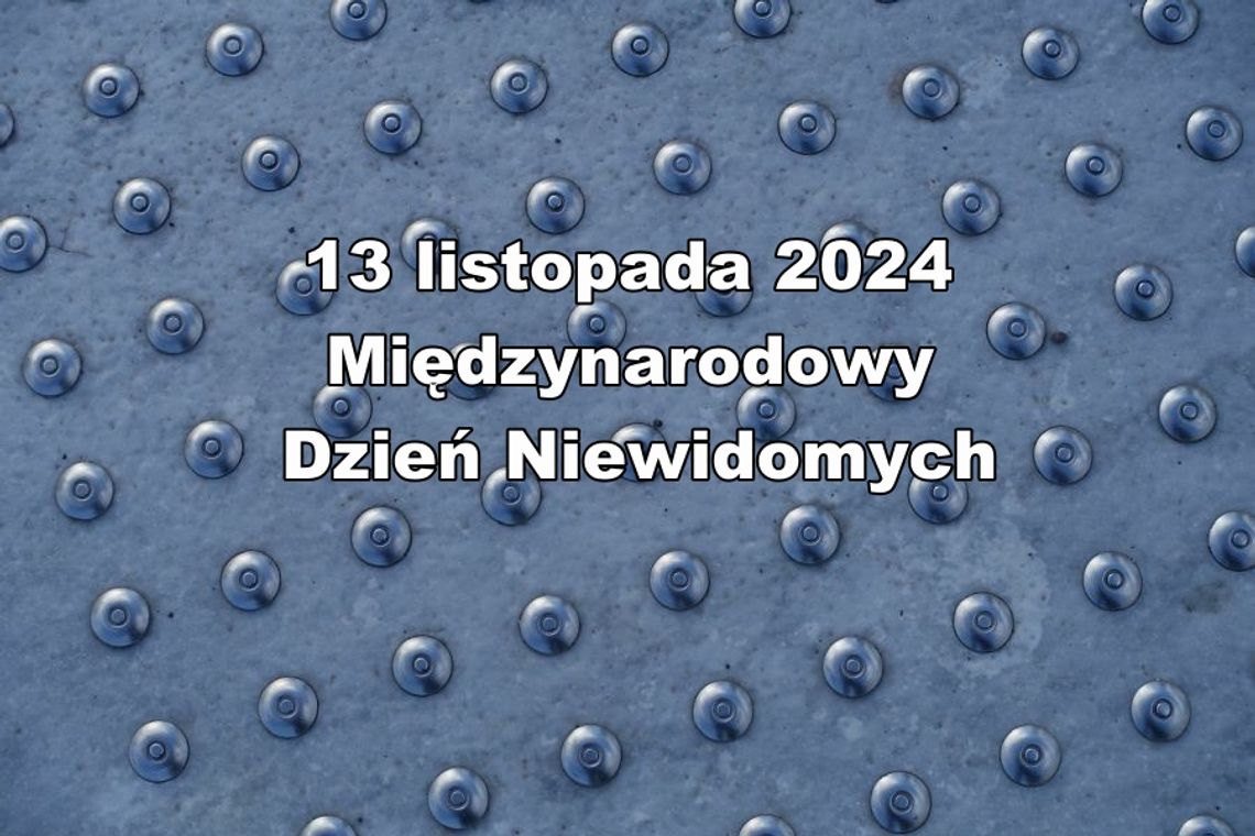 13 listopada 2024 r. - Ważny dzień w kalendarzu. Międzynarodowy Dzień Niewidomych