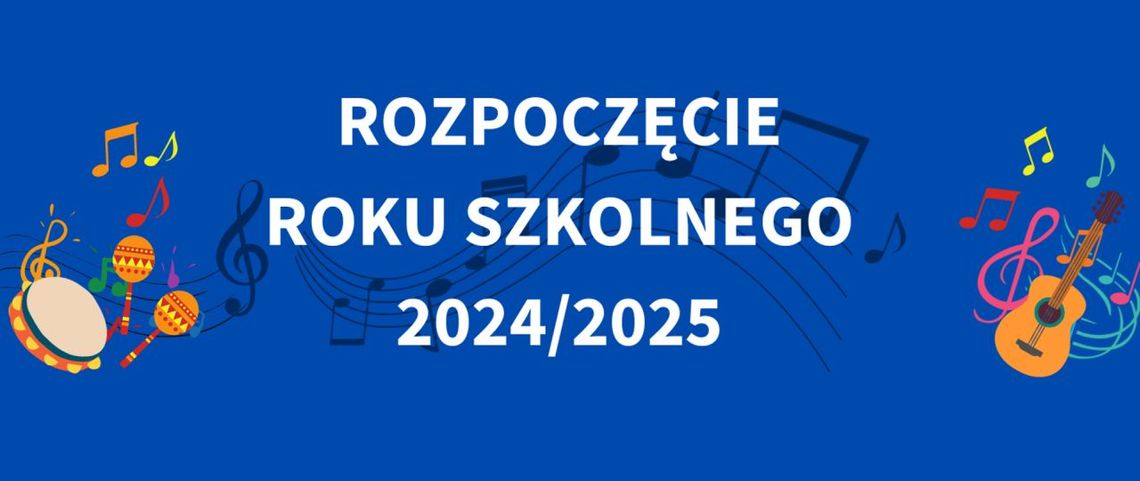 2 września 2024 r. - Ważny dzień w kalendarzu. Rozpoczęcie roku szkolnego 2024/2025