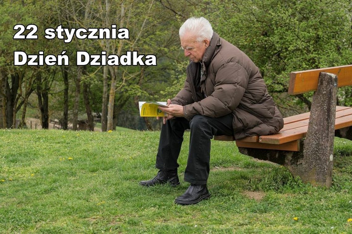 22 stycznia 2026 r. - Ważny dzień w kalendarzu. Dzień Dziadka 22 stycznia 2026 r. - Ważny dzień w kalendarzu. Dzień Dziadka