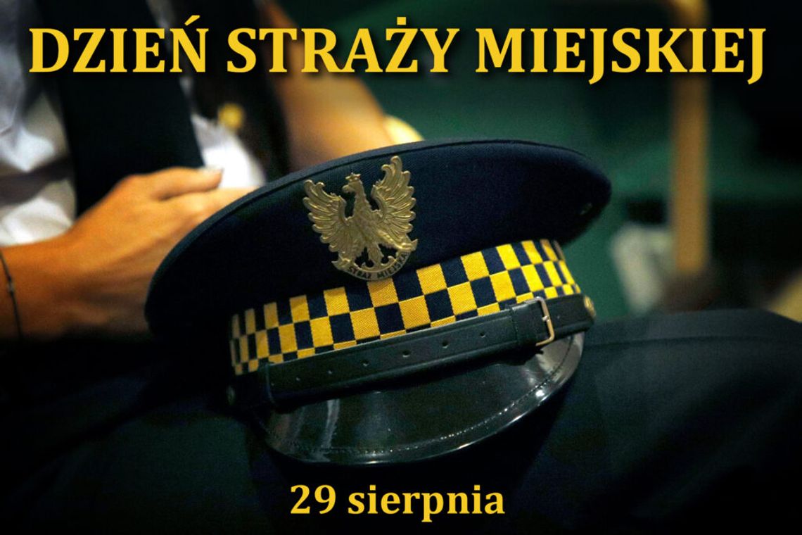 29 sierpnia 2024 r. - Ważny dzień w kalendarzu. Dzień Strażnika Gminnego i Miejskiego