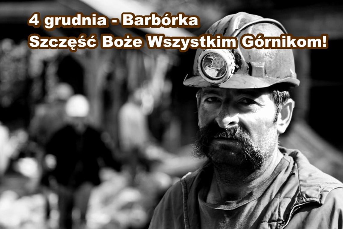 4 grudnia 2025 r. - Ważny dzień w kalendarzu. Barbórka (Dzień Górnika, Naftowca i Gazownika) 4 grudnia 2025 r. - Ważny dzień w kalendarzu. Barbórka (Dzień Górnika, Naftowca i Gazownika)