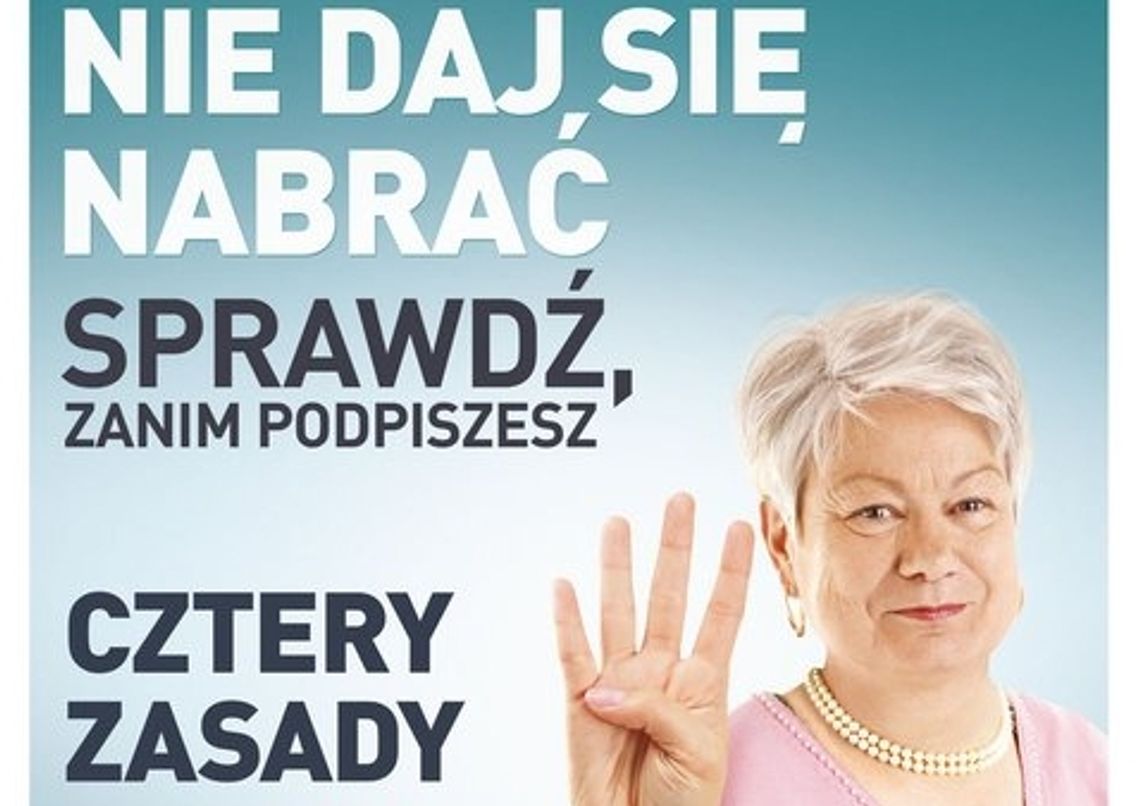 Nie daj się nabrać, sprawdź zanim podpiszesz!