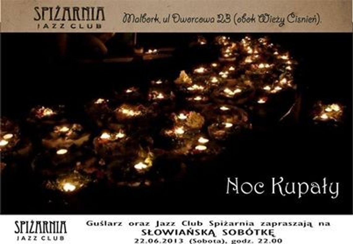 Noc kupały w Spiżarnii Noc kupały w Spiżarnii