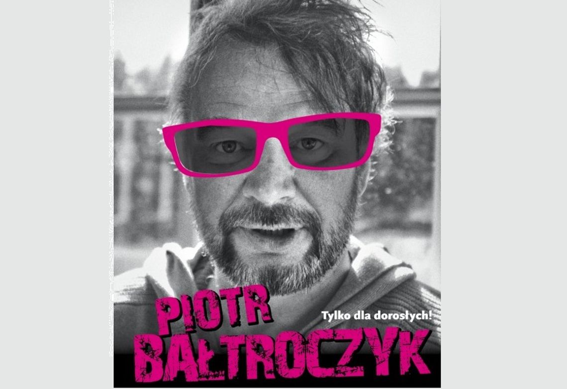 Piotr Bałtroczyk w Malborku