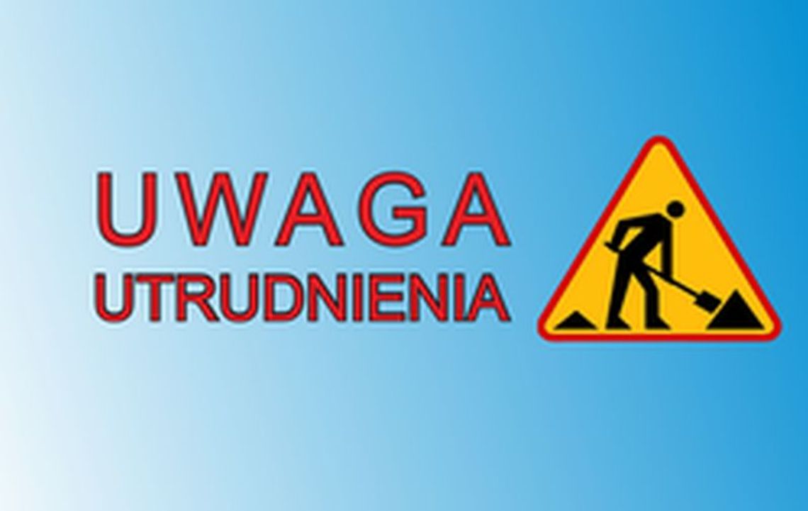 Uwaga! Utrudnienia na Wiosennej od 16 sierpnia!