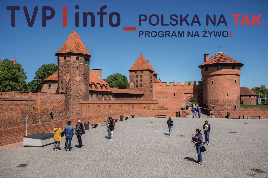 W sobotę program TVP Info „Polska na Tak” z miasteczkiem zdrowia na żywo z Malborka