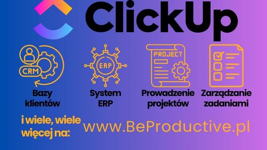 ClickUp - narzędzie, które zmieni zarządzanie Twoją firmą!