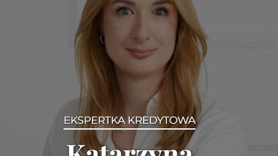 Katarzyna Strzeszewska - Ekspert kredytowy - Kredyt hipoteczny - Warszawa - Mortgage in Poland Katarzyna Strzeszewska - Ekspert kredytowy - Kredyt hipoteczny - Warszawa - Mortgage in Poland