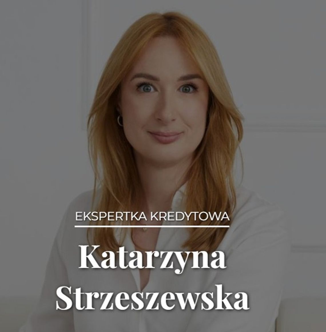 Katarzyna Strzeszewska - Ekspert kredytowy - Kredyt hipoteczny - Warszawa - Mortgage in Poland Katarzyna Strzeszewska - Ekspert kredytowy - Kredyt hipoteczny - Warszawa - Mortgage in Poland