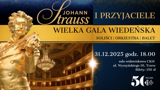 Sylwestrowa Wielka Gala Wiedeńska - Johann Strauss i Przyjaciele Sylwestrowa Wielka Gala Wiedeńska - Johann Strauss i Przyjaciele