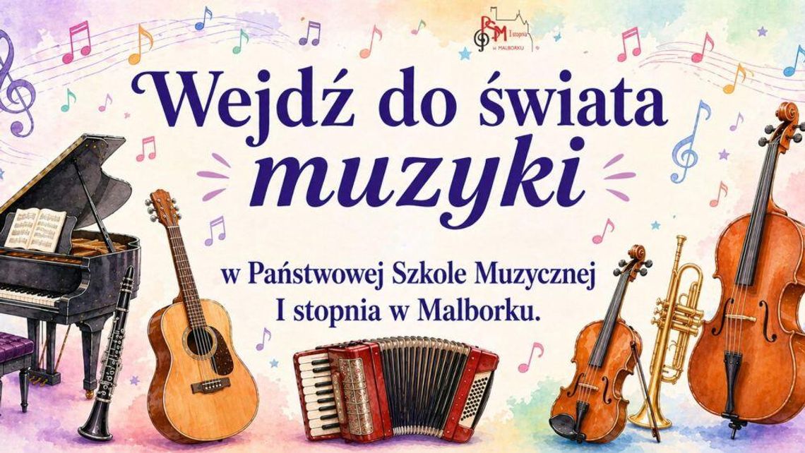 Dzień Otwarty Państwowej Szkoły Muzycznej. Malborscy muzycy zapraszają rodziców z dziećmi