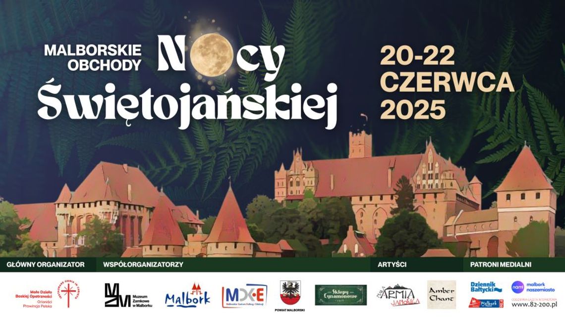 20-22 06. 2025 r. - Malborskie Obchody Nocny Świętojańskiej